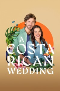 A Costa Rican Wedding (2024) English Movie