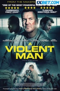 A Violent Man (2022) Hindi Dubbed