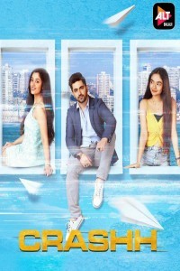 Crashh (2021) ALTBalaji Web Series