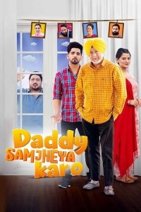 Daddy Samjheya Karo (2024) Punjabi Movie