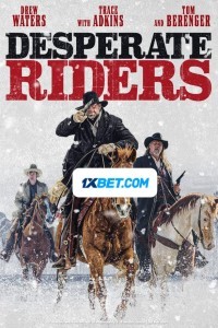 Desperate Riders (2022) Hindi Dubbed