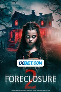 Foreclosure 2 (2024) Hindi Dubbed