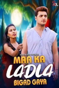 Maa Ka Ladla Bigad Gaya (2024) SolTalkies Original