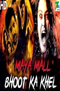 Maya Mall Bhoot Ka Khel (2020) South Indian Hindi Dubbed Movie