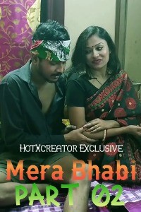 Mera Bhabi Part 2 (2022) HotXcreator Original