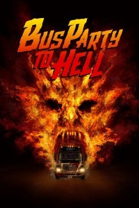 Party Bus To Hell (2017) Hindi Dubbed