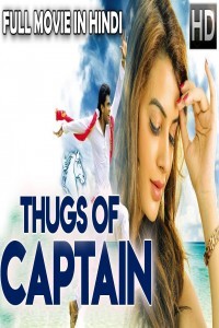 Thugs Of Captain (2018) South Indian Hindi Dubbed Movie